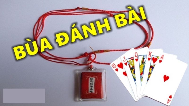 Tổng quan các thông tin về cách làm bùa đánh bài