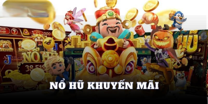 Khuyến mãi nổ hũ tặng ngay 500k khi giới thiệu bạn bè